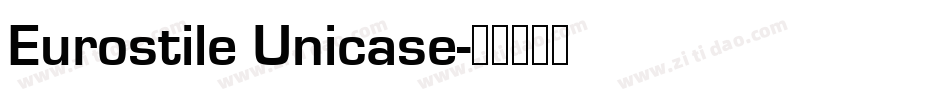 Eurostile Unicase字体转换
